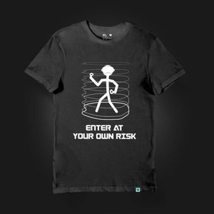 T-Shirt: Enter at Your Own Risk - Rebuff Reality